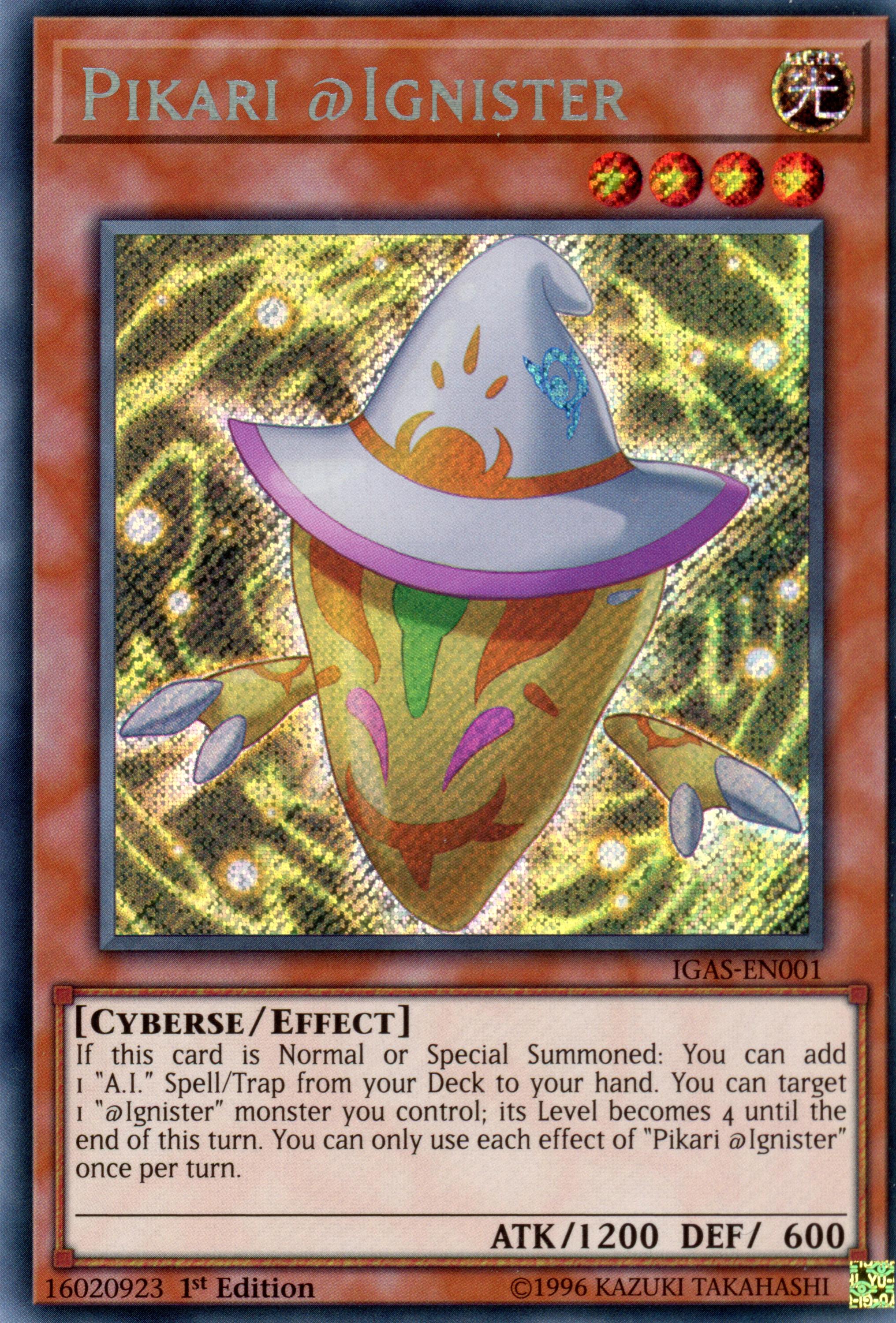 IGAS-EN001 - "Pikari @Ignister" - Secret Rare - Effect Monster - - Ignition Assault