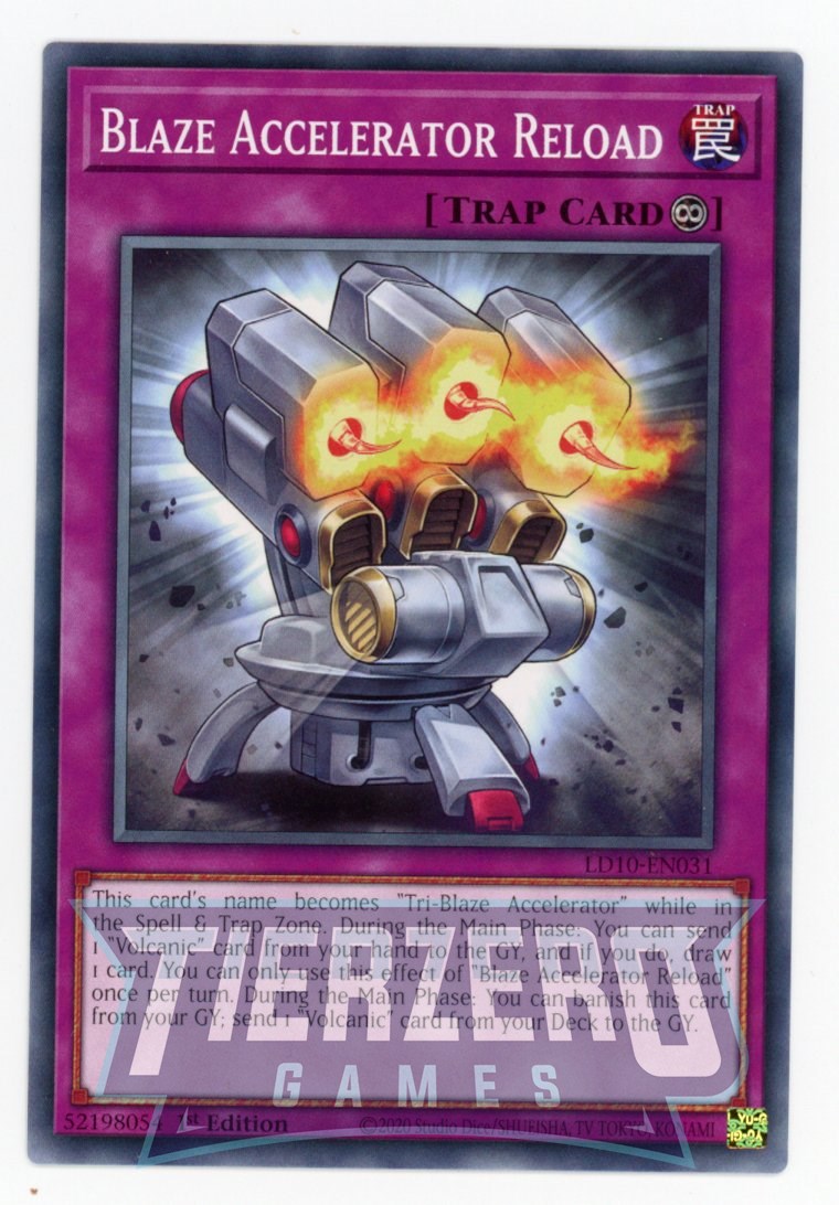 LD10-EN031 - Blaze Accelerator Reload - Common - Continuous Trap - Legendary Duelists 10 Soulburning Volcano