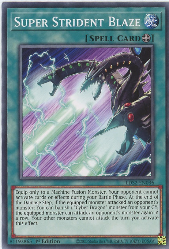 LDS2-EN036 - Super Strident Blaze - Common - Equip Spell
