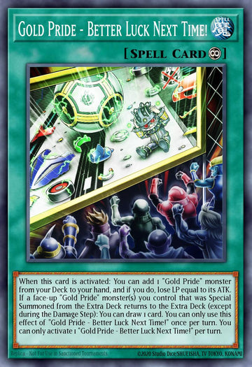 EN091 - CYAC-EN091 - Gold Pride - Better Luck Next Time! - Secret Rare - Continuous Spell - Cyberstorm Access