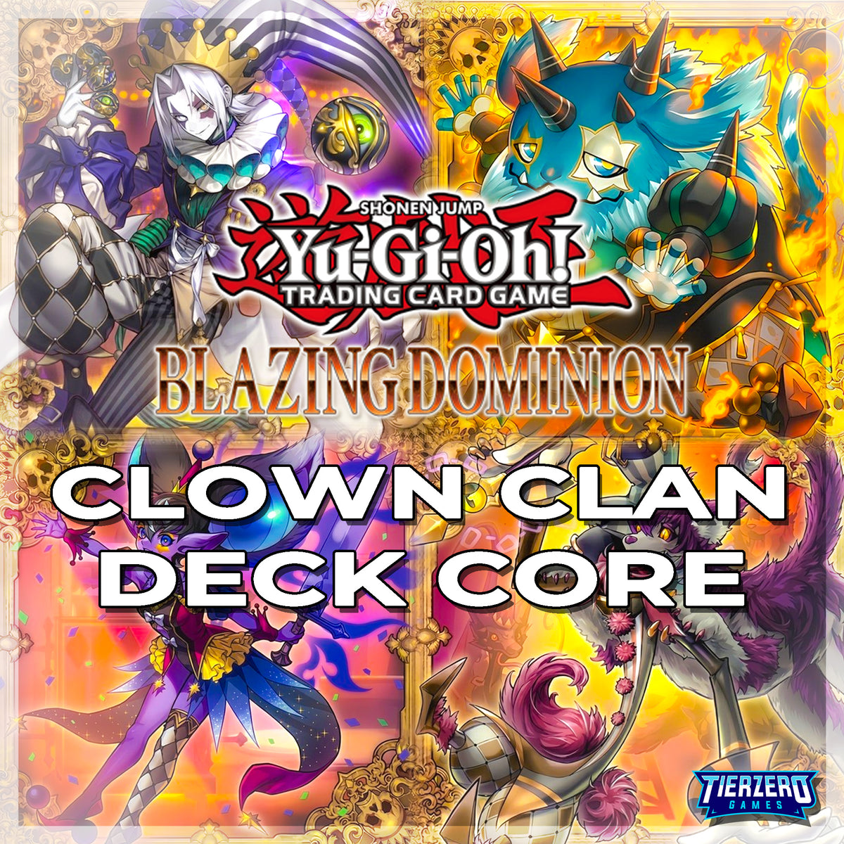 Yugioh Clown Crew Deck Core BLZD