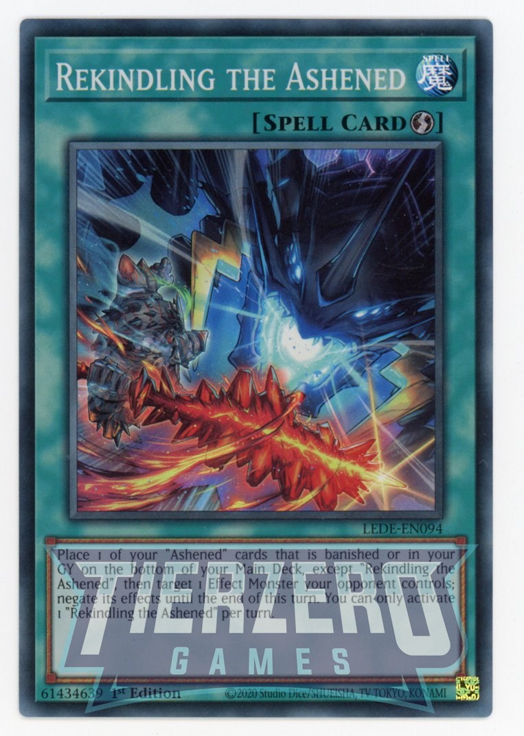 LEDE-EN094 - Rekindling the Ashened - Super Rare - Quick Play Spell Card - Legacy of Destruction