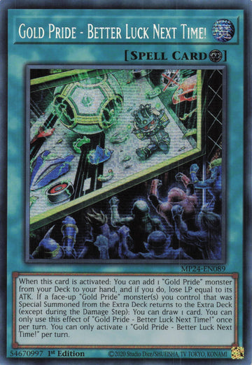 MP24-EN089 - Gold Pride - Better Luck Next Time! - Secret Rare - 25th Anniversary Tin: Dueling Mirrors