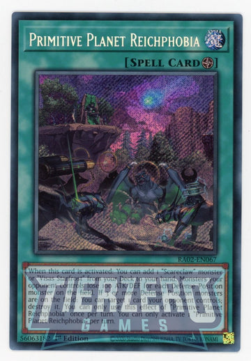 RA02-EN067 - Primitive Planet Reichphobia - Secret Rare - 25th Anniversary Rarity Collection II