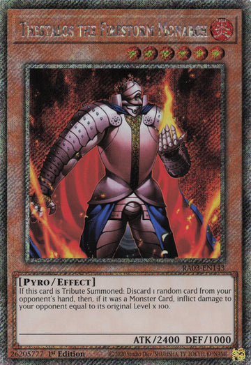 RA03-EN143 - Thestalos the Firestorm Monarch - Platinum Secret Rare - Quarter Century Bonanza