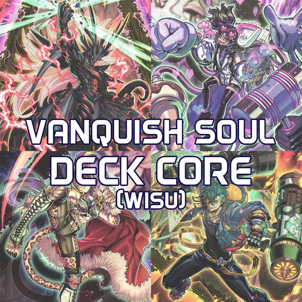 Yugioh Vanquish Soul Deck Core WISU- Wild Survivors