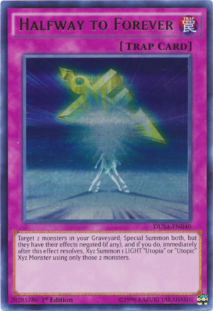 DUSA-EN040 - Halfway to Forever - Ultra Rare - Normal Trap - 1st-Edition - Duelist Saga