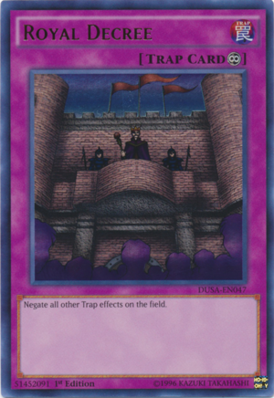 DUSA-EN047 - Royal Decree - Ultra Rare - Continuous Trap - 1st-Edition - Duelist Saga