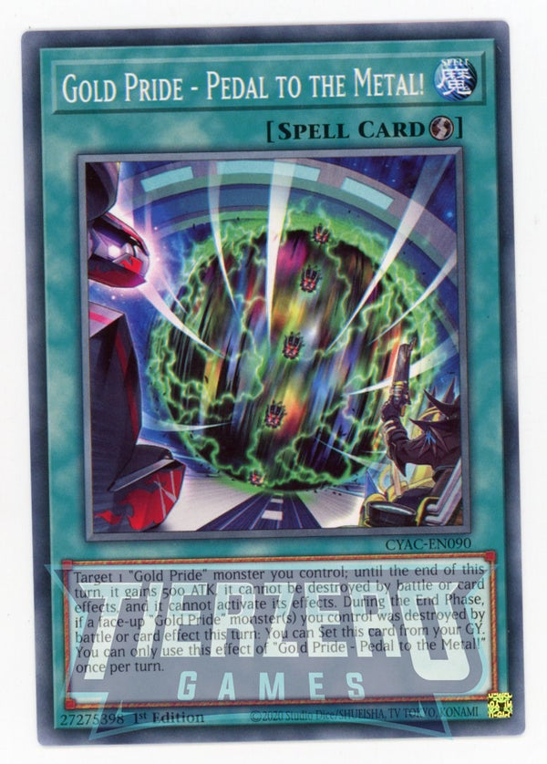 CYAC-EN090 - Gold Pride - Pedal to the Metal! - Common - Quick-Play Spell - Cyberstorm Access