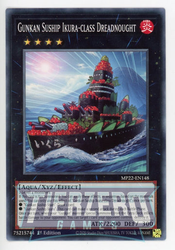 MP22-EN148 - Gunkan Suship Ikura-class Dreadnought - Common - 2022 Tin of the Pharaoh's Gods