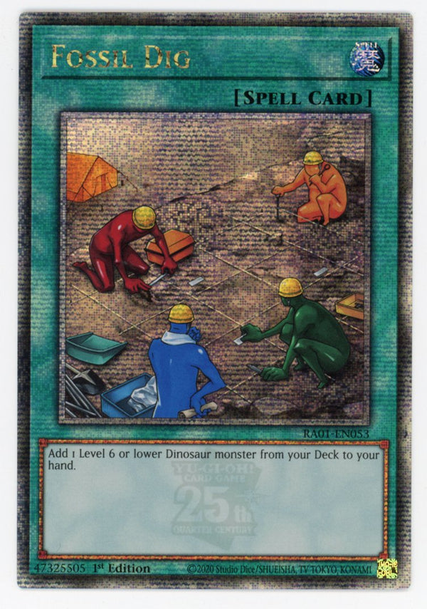 RA01-EN053 - Fossil Dig - Quarter Century Secret Rare - Normal Spell - Rarity Collection