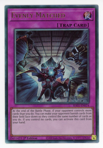 RA01-EN074 - Evenly Matched (PUR) - Ultimate Rare - 25th Anniversary Rarity Collection