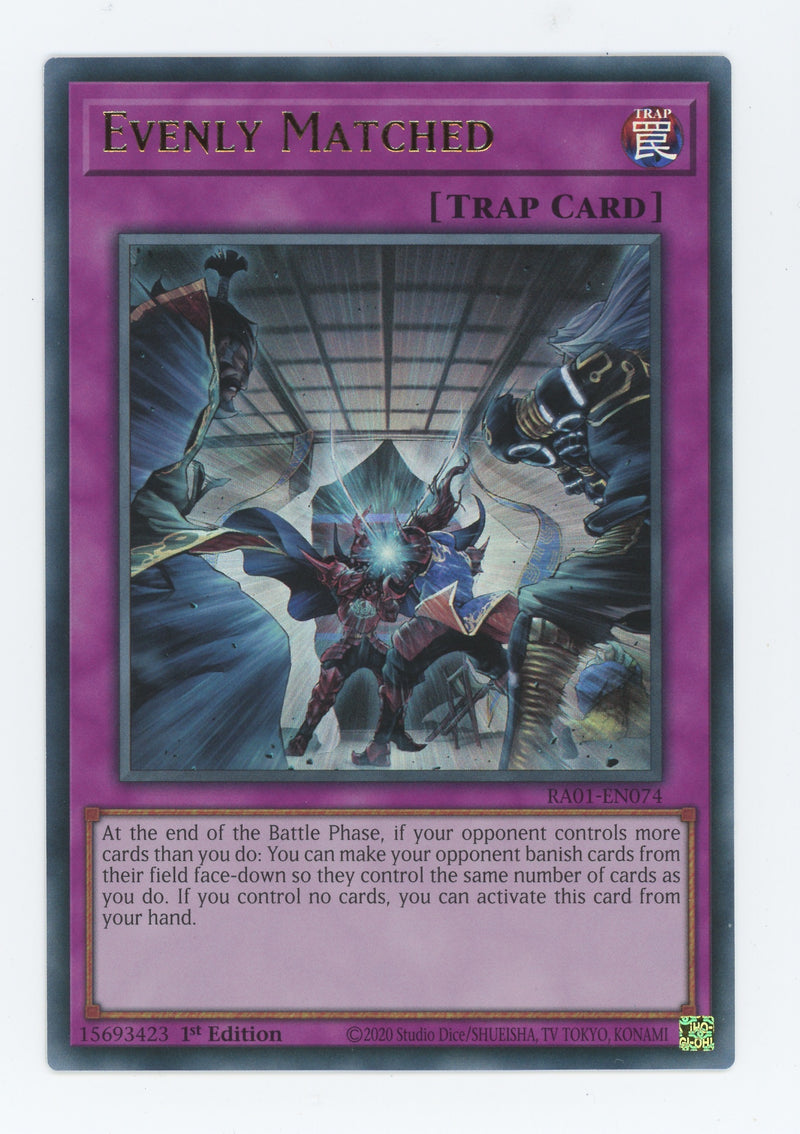 RA01-EN074 - Evenly Matched - Ultra Rare - Normal Trap - Rarity Collection