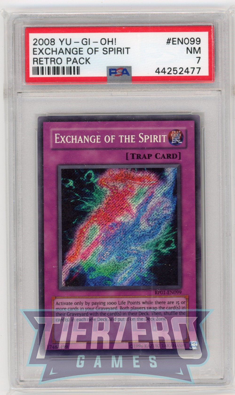 RP01-EN099 - Exchange of the Spirit - Secret Rare - PSA 7